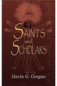 Saints and Scholars