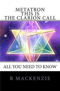 METATRON - This is the Clarion Call