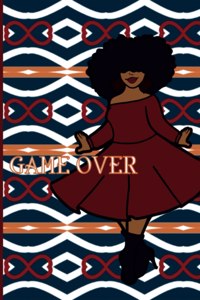 GAME OVER Journal