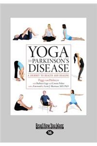 Yoga and Parkinson's Disease: A Journey to Health and Healing (Large Print 16pt)