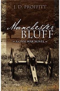 Manchester Bluff: A Civil War Novel