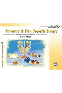 Famous & Fun Jewish Songs, Bk 1