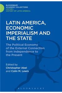 Latin America, Economic Imperialism and the State