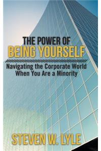 The Power of Being Yourself