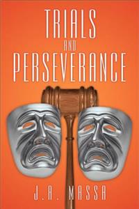 Trials and Perseverance