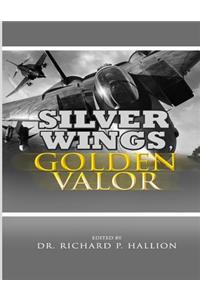 Silver Wings, Golden Valor