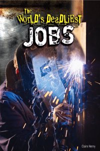 World's Deadliest Jobs