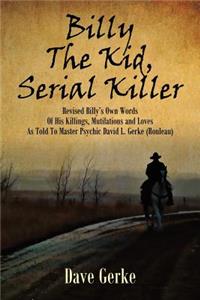 Billy the Kid, Serial Killer