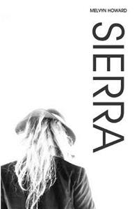 SIERRA - Volume II. Inspired by the song by Boz Scaggs. The fantasy adventure continues...