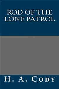 Rod of the Lone Patrol