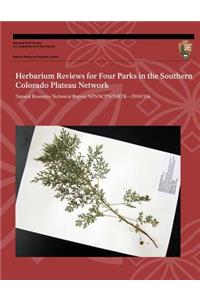 Herbarium Reviews for Four Parks in the Southern Colorado Plateau Network