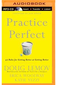 Practice Perfect: 42 Rules for Getting Better at Getting Better
