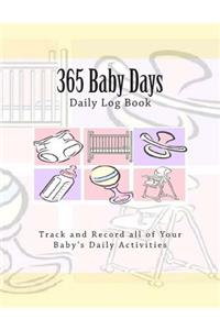 365 Baby Days Daily Log Book