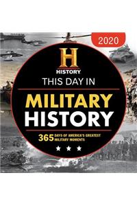 2020 History Channel This Day in Military History Boxed Calendar: 365 Days of America's Greatest Military Moments