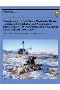 Annual Report on Vital Signs Monitoring Of Wolf (Canis lupus) Distribution and Abundance in Yukon-Charley Rivers National Preserve, Central Alaska Network