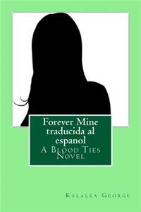 Forever Mine traducida al espanol