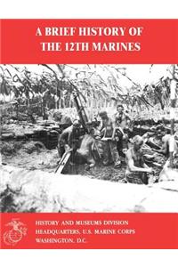 A Brief History of the 12th Marines