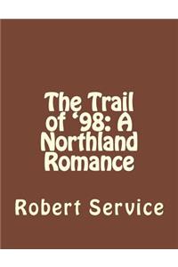 The Trail of '98