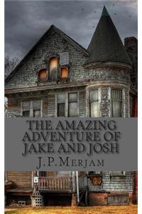 The Amazing Adventure of Jake and Josh