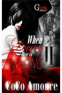 When Loving Her Is Wrong 2: The Truth Comes to the Light