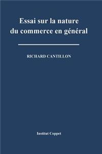 Essai sur la nature du commerce en general