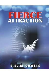 Fierce Attraction