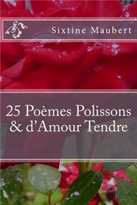 25 POEMES POLISSONS et D'Amour Tendre