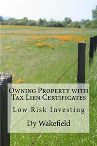 Owning Property with Tax Lien Certificates