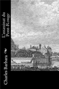 L'assassinat du Pont-Rouge