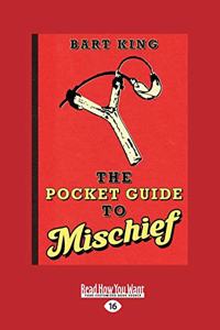 The Pocket Guide to Mischief