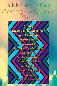 Adult Coloring Book: Moving on Quotes, Volume 2