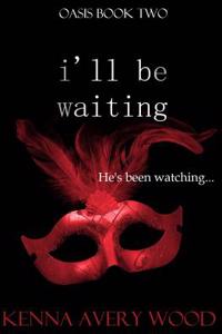 I'll Be Waiting