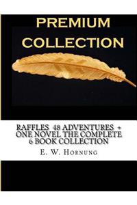 Raffles 48 Adventures + One Novel the Complete 6 Book Collection