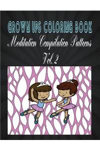 Grown Ups Coloring Book Meditation Compilation Patterns Vol. 2 Mandalas