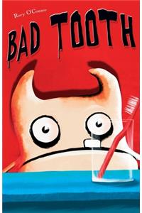Bad Tooth