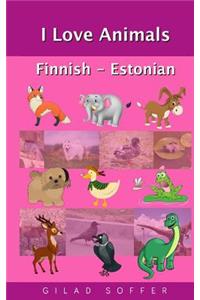 I Love Animals Finnish - Estonian