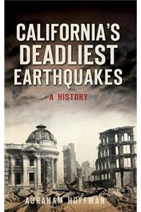 California's Deadliest Earthquakes