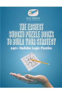 Easiest Sudoku Puzzle Books to Build Your Strategy 240+ Sudoku Logic Puzzles