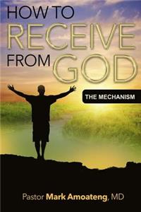 How to Receive from God