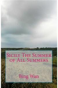 Sicily The Summer of All Summers