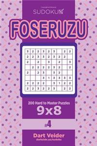 Sudoku Foseruzu - 200 Hard to Master Puzzles 9x8 (Volume 4)