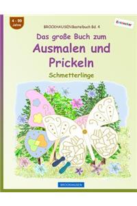 BROCKHAUSEN Bastelbuch Bd. 4 - Das große Buch zum Ausmalen und Prickeln
