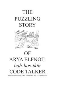 The Puzzling Story of Arya Elfnot
