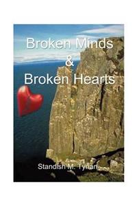 Broken Minds and Broken Hearts