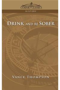 Drink and Be Sober