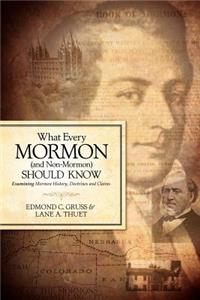 What Every Mormon (and Non-Mormon) Should Know