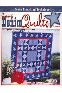 Easy Denim Quilts: 6 Projects