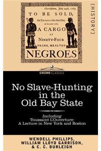 No Slave-Hunting in the Old Bay State