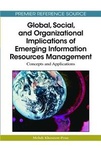 Global, Social, and Organizational Implications of Emerging Information Resources Management