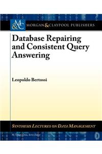 Database Repairing and Consistent Query Answering